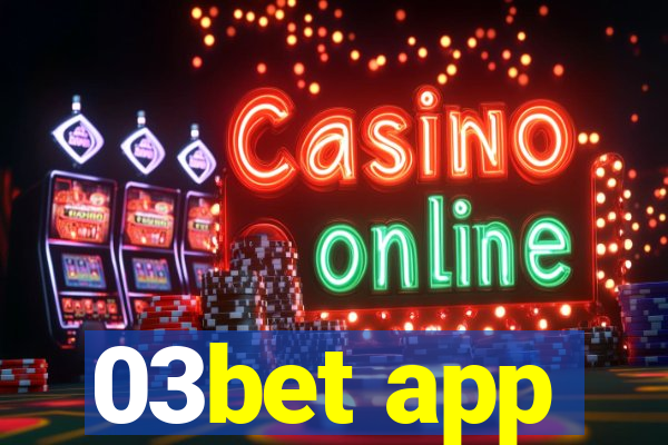 03bet app